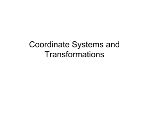 Coordinate Systems and Transformations