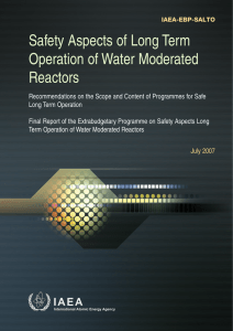 Safety Aspects of Long Term Operation of Water Moderated Reactors