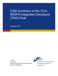 ICBA Summary of the TILA- RESPA Integrated Disclosure (TRID) Rule