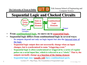 EE 2310 Lecture #7 -- Flip-Flops, The Foundation of Sequential Logic