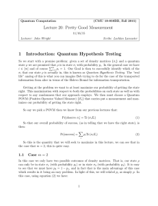 Lecture 20: Pretty Good Measurement 1 Introduction: Quantum
