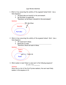 Logic Review Solutions 1. What is true concerning the validity of the