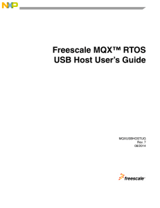 Freescale MQX™ RTOS USB Host User`s Guide - User`s Guide