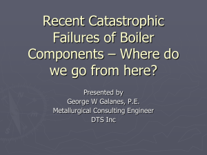 Recent Catastrophic Failures of Boiler Components – Where do we