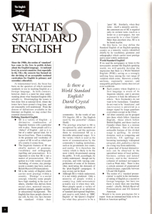 Is there a World Standard English? David Crystal investigates.