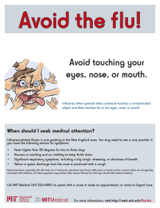 Avoid touching your eyes, nose, or mouth.