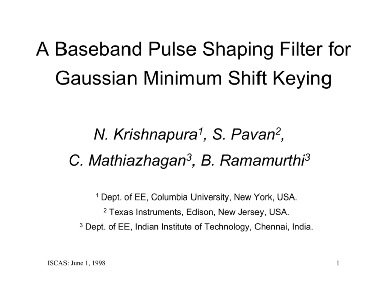 A Baseband Pulse Shaping Filter For Gaussian Minimum Shift Keying