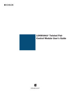 LonWorks Twisted Pair Control Module User`s Guide