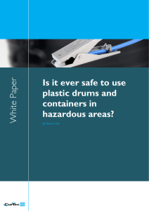 Is it ever safe to use plastic drums in hazardous areas?