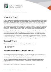 What is a Trust? Types of Trusts Testamentary trust (mortis causa)