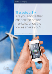 The agile utility Are you a force that shapes the power markets, or do