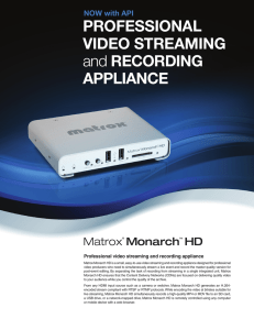 PROFESSIONAL VIDEO STREAMING and RECORDING