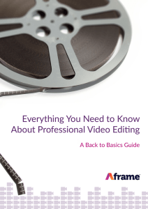 Everything You Need to Know About Professional Video Editing