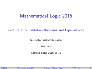 Mathematical Logic 2016 Lecture 3: Substitution theorems and