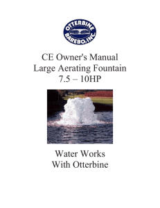 CE Owner`s Manual Large Aerating Fountain 7.5 – 10HP