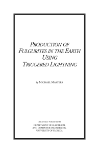 Production of Fulgurites in the Earth Using Triggered Lightning