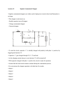 Lecture-31 • Impulse commutated choppers are widely used in high