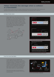 Helps minimize the damage when a collision is