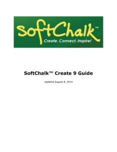 SoftChalk™ Create 9 Guide - Academic Technology Services