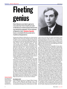 Ettore Majorana was hailed a genius by none other than Fermi
