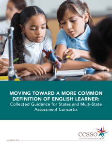Moving Toward a More CoMMon definiTion of english learner: