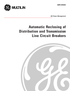 Automatic Reclosing of Distribution and Transmission Line Circuit
