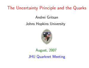 The Uncertainty Principle and the Quarks