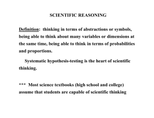 SCIENTIFIC REASONING Definition: thinking in terms of