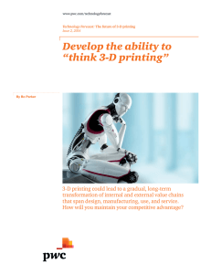 Develop the ability to “think 3-D printing”