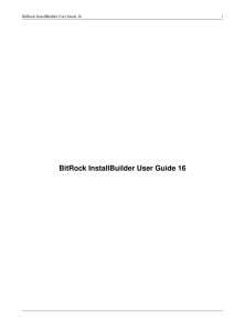 BitRock InstallBuilder User Guide 16