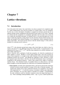Chapter 7 Lattice vibrations 7.1 Introduction