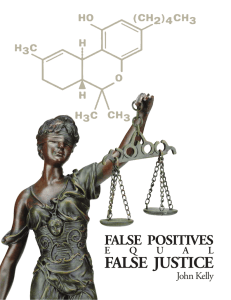 False Positives Equal False Justice