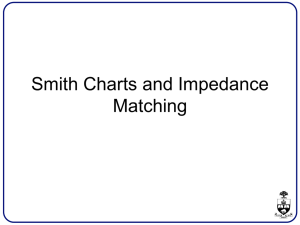 Smith Charts and Impedance Matching