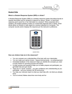 Student FAQs What is a Student Response System (SRS) or clicker