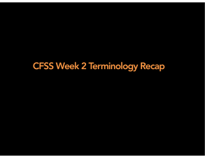 CFSS Week 2 Terminology Recap