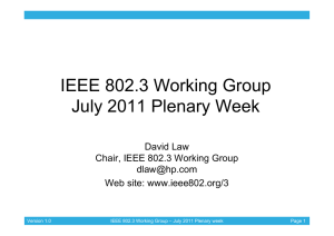 IEEE 802.3 CSMA/CD (Ethernet) Working Group Status