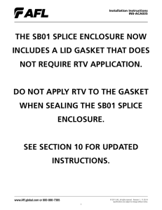 THE SB01 SPLICE ENCLOSURE NOW INCLUDES A LID GASKET