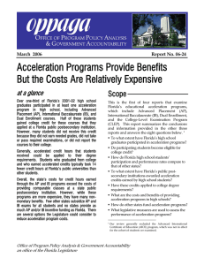 Acceleration Programs Provide Benefits But the Costs Are Relatively