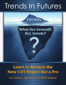 Learn to Analyze the New COT Report like a Pro