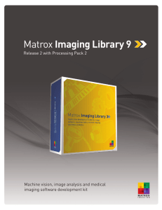 Machine vision and imaging software – Matrox Imaging Library (MIL)