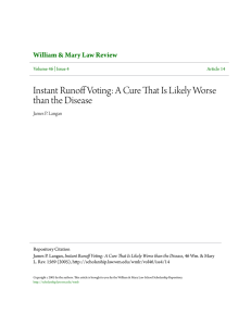 Instant Runoff Voting: A Cure That Is Likely Worse than the Disease