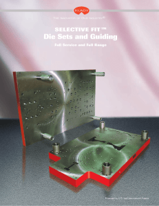 Ready Selective Fit Die Sets and Guiding