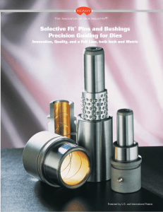 Selective Fit® Pins and Bushings Precision Guiding for Dies