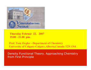 Prof. Tom Ziegler - Department of Chemistry University of Calgary