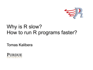 Why is R slow? How to run R programs faster?