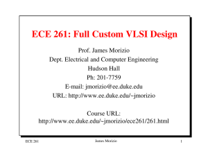 ECE 261: Full Custom VLSI Design - Duke Electrical and Computer