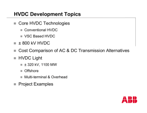 HVDC Development Topics Mike Bahrman, ABB