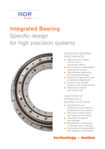 Integrated Bearing Specific design for high precision systems
