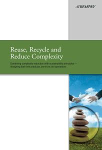 Reuse, Recycle and Reduce Complexity