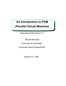 An Introduction to PVM (Parallel Virtual Machine)